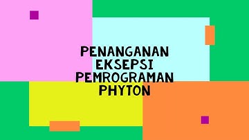 Penanganan Eksepsi pada Pemrograman Python