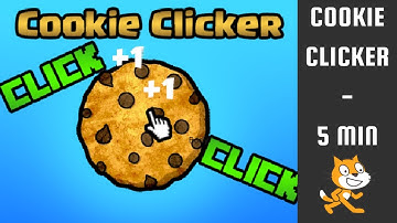 Cookie Clicker Tutorial on Scratch - 5 Minutes