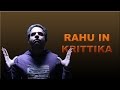 Rahu in Krittika nakshatra in Vedic Astrology
