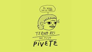 Watch Terno Rei Pivete feat Tuyo video