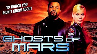 10 Things You Didn&#39;t Know About Ghosts of Mars
