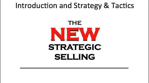 Miller Heiman Strategic Selling Part 1: Introducti...