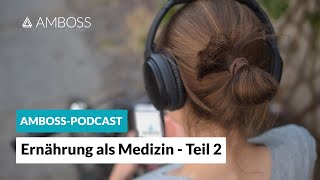 Experteninterview “Ernährung als Medizin” Teil 2 -- AMBOSS Podcast -- Folge 33b screenshot 4