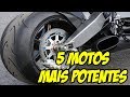 AS 5 MOTOS MAIS POTENTES DE TODOS OS TEMPOS