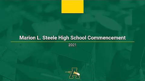 Marion L. Steele Commencement 2021