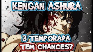 3 TEMPORADA OU PARTE 3 DE KENGAN ASHURA (NETFLIX)? - SERÁ QUE DA? 