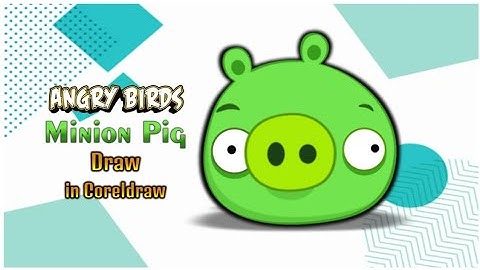 How To Draw A Minion Pig From Angry Birds|How to Draw Pig from Angry Birds (EASY)|Coreldraw|Drawing.