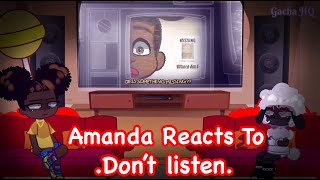 Amanda The Adventurer React To Don't Listen | Reaction Video |  Sans AU | Original