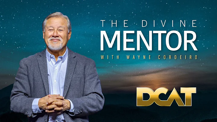 DIVINE MENTOR | Pastor Wayne Cordeiro