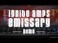 Ignite amps emissary  metal