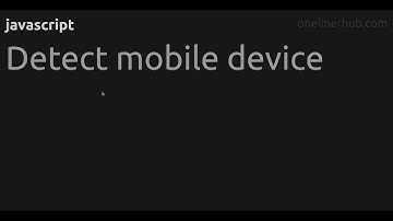 Detect mobile device
