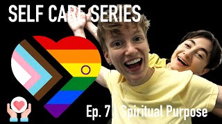 Spiritual Purpose EP7 | SELF CARE SERIES 🎬 Playlist in Description! #lgbtq #shorts