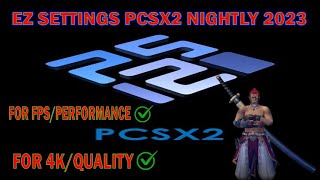 EZ SETTINGS PCSX2 2023 FOR PERFORMANCE AND QUALITY