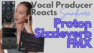 Listen to Soundware Proton Sizzle Verb and FMX Filter on Vocals