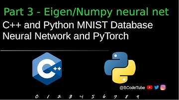 C++ and Python MNIST Database Neural Network and PyTorch Part 3 - Eigen/Numpy Neural Network