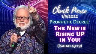 Chuck Pierce Prophetic Decree: The New is Rising Up in You! (Isaiah 43:19)