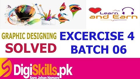 Digiskills Graphic Design Exercise 4 Batch 6 Solution Presentation