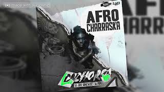 Afro Charraska 2022 - La Cachorra VIP - Dj Jose Gonzalez Ft Dj Pepe