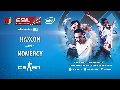noMERCY vs HAXCON - ESL Pro Series 9 - 3 kolejka CS:GO