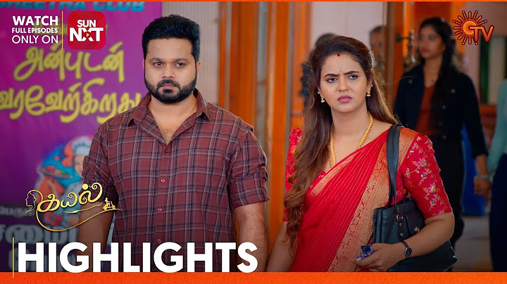 Kayal - Highlights |25 June 2025 | Tamil Serial | Sun TV