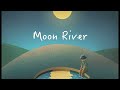 [1 Hour] Moon River (feat. melodian) / Music by Henry Mancini /  Yeriel Music 예리엘 뮤직