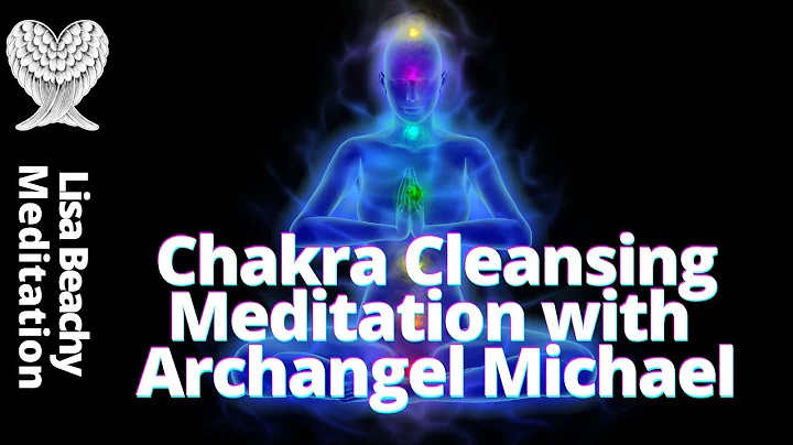 CHAKRA MEDITATION  Chakra Cleansing with Archangel...