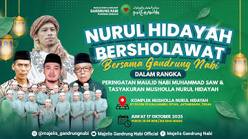🔴🔵[LIVE] NURUL HIDAYAH BERSHOLAWAT BERSAMA MAJELIS GANDRUNG NABI