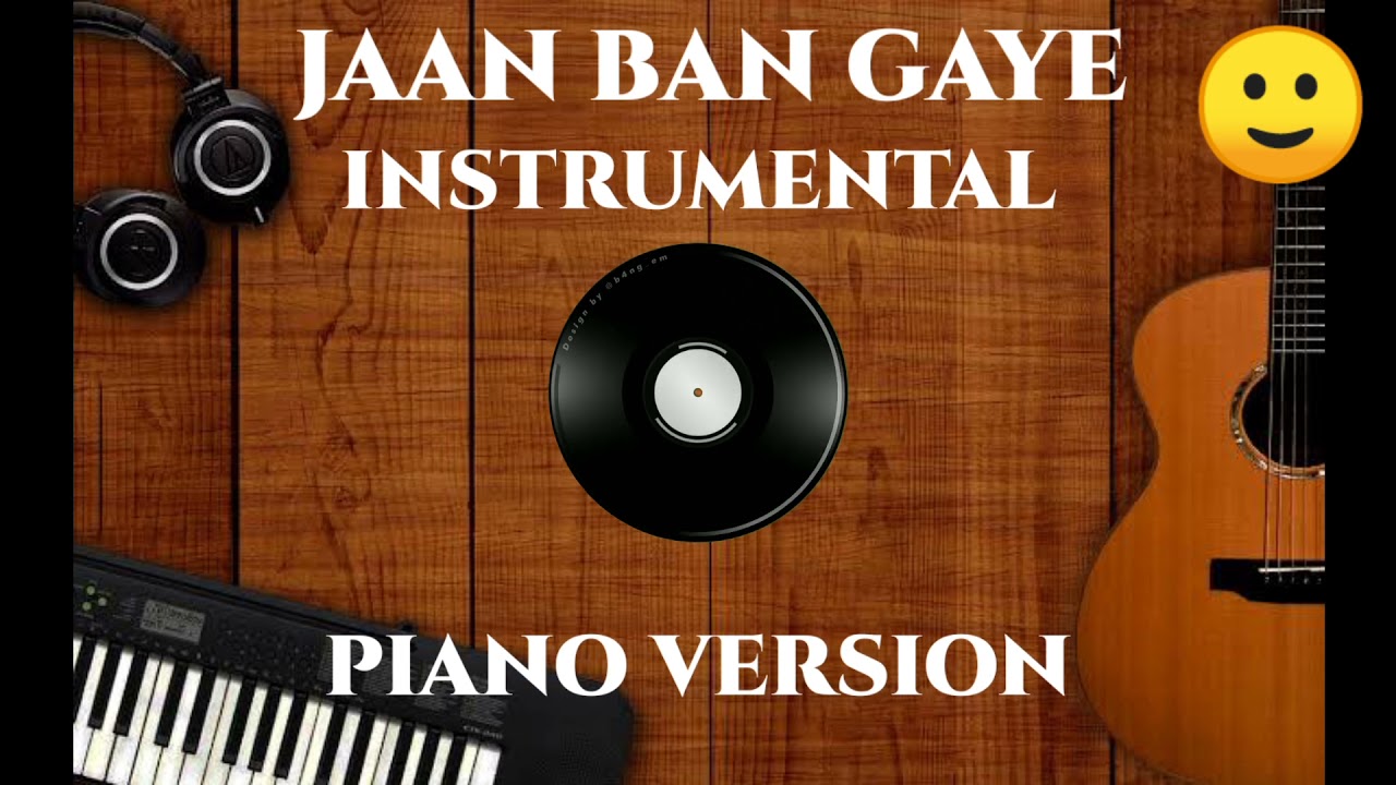 Jaan Ban Gaye Instrumental Ringtone Download 7p 480p Quality Status 24 Hour