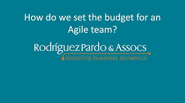 How do we set the budget for an Agile team?