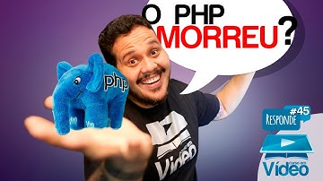 O PHP morreu? - CeV Responde #045