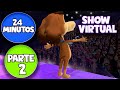 SHOW VIRTUAL PARTE 2 - MI PERRO CHOCOLO - CANCIONES INFANTILES