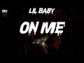 Lil Baby - On Me