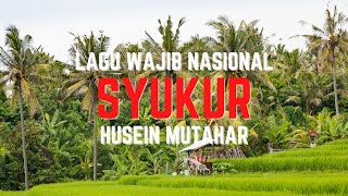 Lagu Wajib Nasional | SYUKUR (Musik dan Lirik)