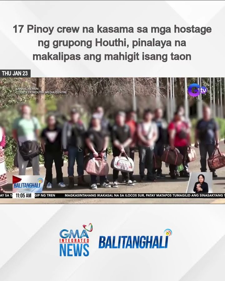 17 Pinoy crew na kasama sa mga hostage ng grupong Houthi, pinalaya na makalipas ang...| Balitanghali