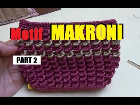 Belajar Merajut Motif Makroni PART 2 YouTube