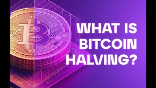 Bitcoin Halving: Unveiling the Next Chapter in Cryptocurrency's Evolution