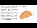 Use the methods of Challenge Problem 8.104 to calculate the - and -coordinates of the center of mass