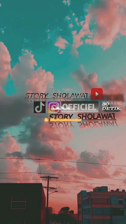 STORY WA SHOLAWAT||LIRIK LAGU YA ROBBA MAKKAH#short#STORY SHOLAWAT OFFICIEL