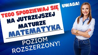 Przygotuj się z tego! 😎 To będzie na maturze? Matematyka poziom ROZSZERZONY! 🤩