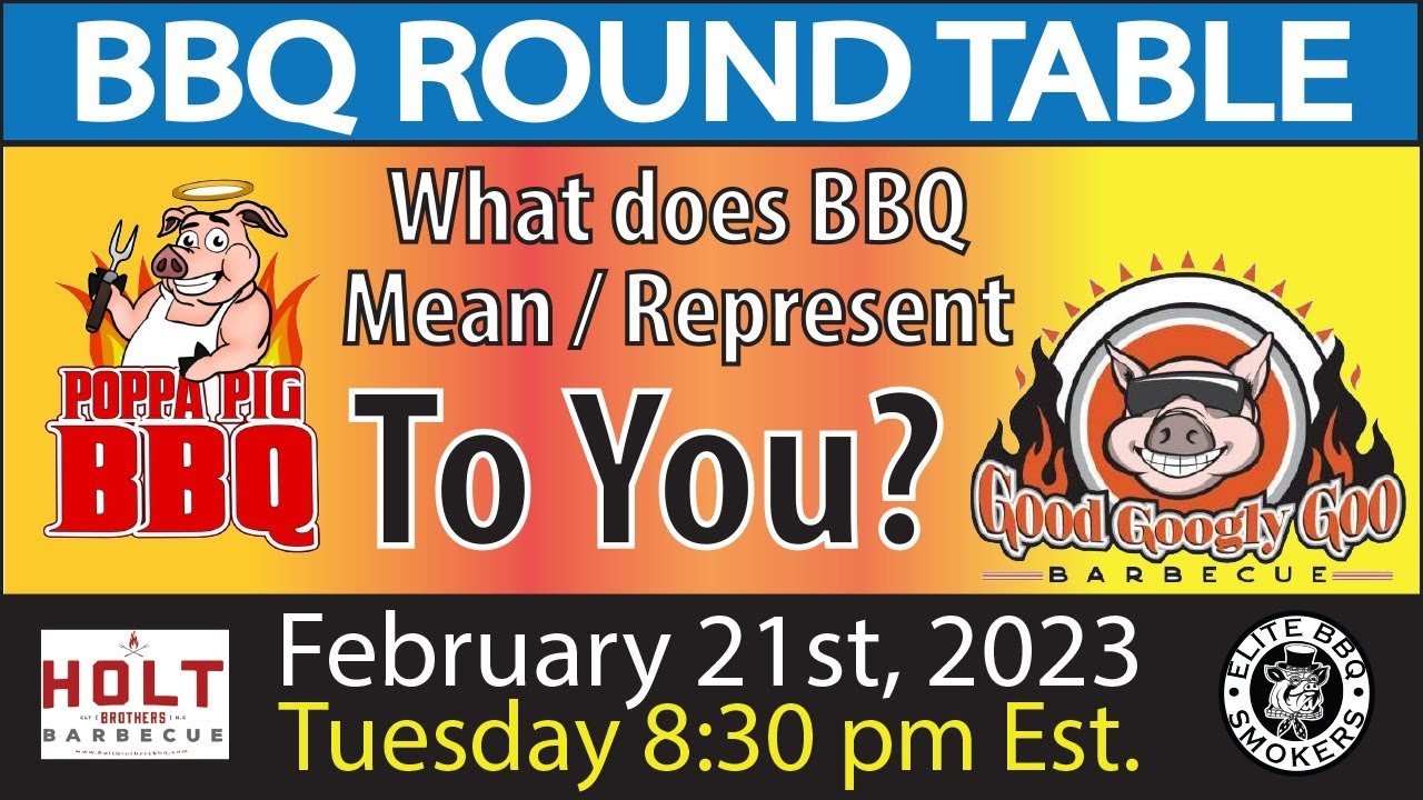 What Does BBQ Mean Represent To YOU BBQ Round Table YouTube
