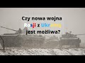 Czy Rosja zaatakuje Ukrainę? Mówię wprost, nie wiem, co się wydarzy