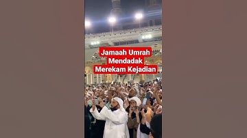 Thumbnail of Jamaah Umrah Mendadak Merekam Kejadian ini