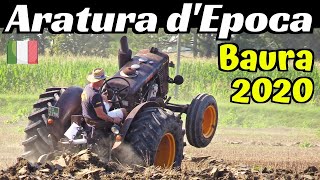 Aratura Trattori d'Epoca a Baura (FE) - Sagra di San Lorenzo 2020 - Landini Testa Calda, Orsi, Steyr