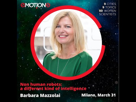 Non human robots: a different kind of intelligence - Barbara Mazzolai
