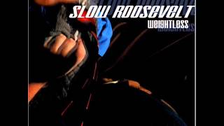 Watch Slow Roosevelt Audio Star Satellite video