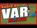 Áudio do VAR: Flamengo X Santos - 33ª Rodada do Brasileirão Série A 2025