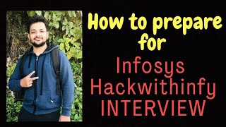How to prepare for INFOSYS HACKWITHINFY INTERVIEW | Interview preparation tips for SES and PP role