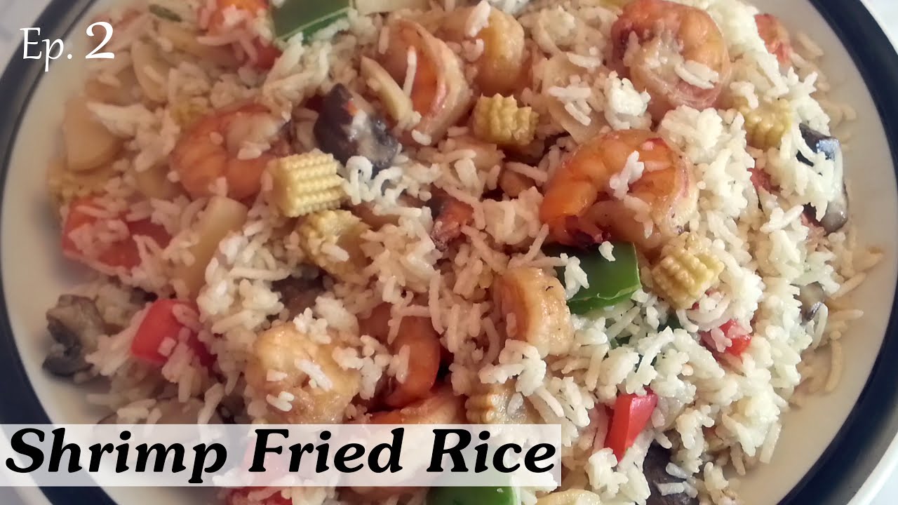 How to Cook SHRIMP FRIED RICE Cooking With Pops Ep.2 Best Shrimp