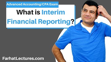 Interim Financial Reporting  | 10 Q  | Advanced Accounting | CPA Exam FAR
