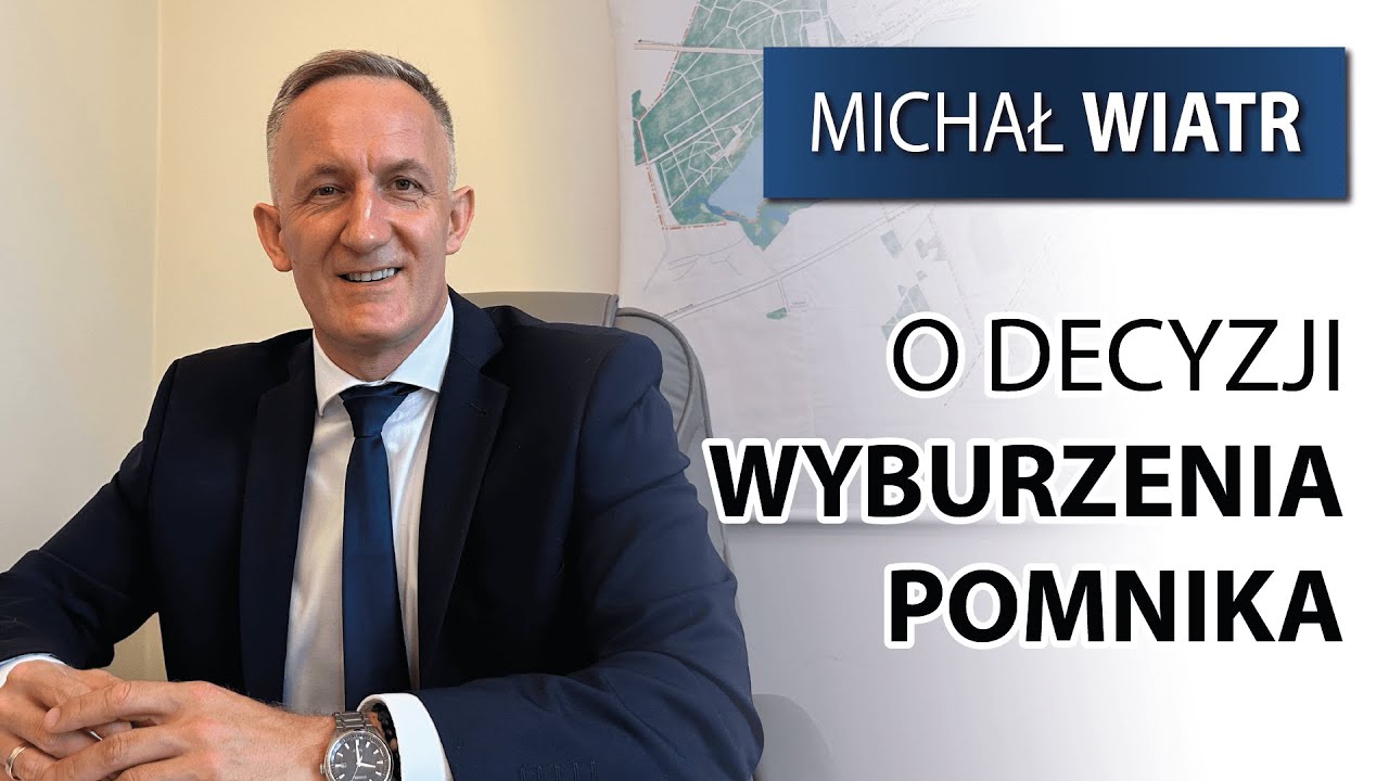 Burmistrz Nowogardu Michał Wiatr o decyzji wyburzenia pomnika